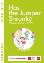 HAS THE JUMPER SHRUNK PIPO AND TUNOIS 10 SECRETS. ACTIVITY B
