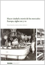 HACER CIUDAD A TRAVES DE LOS MERCADOS