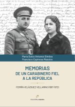 Memorias de un carabinero fiel a la República.