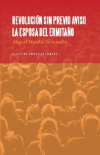 Revolución sin previo aviso. La esposa del ermitaño