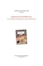 Ejercicio sentimental. El universo literario de Julián Rod