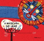 A MASCARA DO LEãO