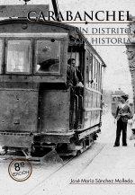 CARABANCHEL. UN DISTRITO CON HISTORIA