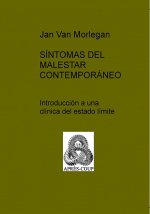 SÍNTOMAS DEL MALESTAR CONTEMPORÁNEO Introducción a una clíni