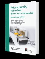 PRÓTESIS BUCALES REMOVIBLES (DENTO-MUCO-RELACIONADAS)