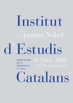ELS PREMIS NOBEL DE LANY 2008 CICLE DE CONFERENCIES