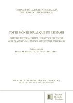 TOT EL MON ES IGUAL QUE UN ESCENARI