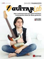 Guitarlab. Metodo. Idee contemporanee per chitarristi blues-Contemporary ideas for blues guitarists