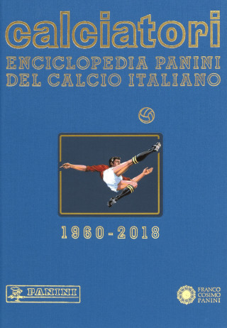 Calciatori. Enciclopedia Panini del calcio italiano