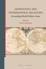 Geopolitics and International Relations: Grounding World Politics Anew