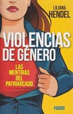 VIOLENCIAS DE GENERO LAS MENTIRAS DEL PATRIARCADO