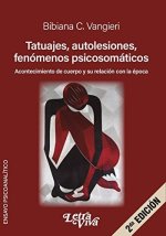 TATUAJES, AUTOLESIONES, FENOMENOS PSICOSOMATICOS