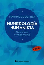 Numerología Humanista. Cara a cara contigo mismo