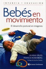 Bebés en movimiento. Desarrollo postural en imágenes.