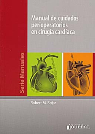 MANUAL DE CUIDADOS PERIOPERATORIOS EN CIRUGIA CARDIACA