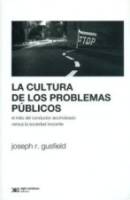 LA CULTURA DE LOS PROBLEMAS PúBLICOS