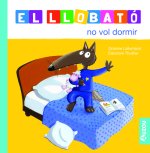 EL LLOBATO NO VOL DORMIR