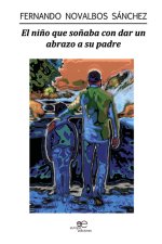 EL NIÑO QUE SOÑABA CON DAR UN ABRAZO A SU PADRE