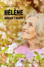 HELENE, PASSIO I MORT