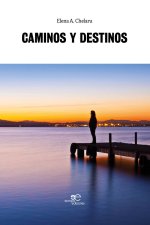 CAMINOS Y DESTINOS