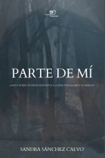 PARTE DE MI