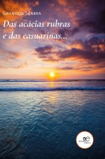 DAS ACACIAS RUBRAS E DAS CASUARINAS