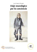 VIAJE NEUROLOGICO POR LA CONCIENCIA