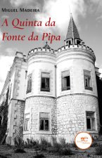 A QUINTA DA FONTE DA PIPA