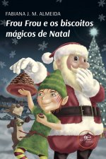 FROU FROU E OS BISCOITOS MAGICOS DE NATAL