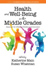 Health and Well-Being in the Middle Grades