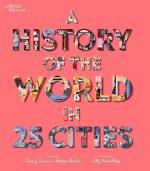 A History of the World in 25 Cities