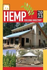 Hemp Building Directory 2023: Guide to the International Hemp Building Industry