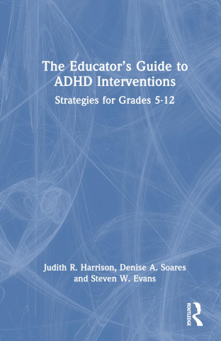Educator's Guide to ADHD Interventions