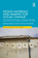 Design Materials and Making for Social Change