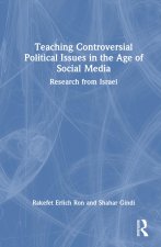 Teaching Controversial Political Issues in the Age of Social Media