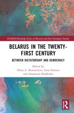 Belarus in the Twenty-First Century