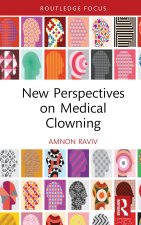 New Perspectives on Medical Clowning