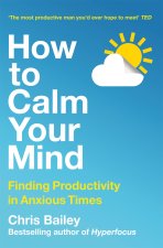 How to Calm Your Mind