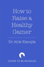 How to Raise a Healthy Gamer