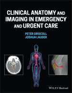 Clinical Anatomy and Imaging in Emergency and Urge nt Care