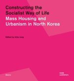 Constructing the Socialist Way of Life