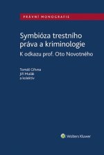 Symbióza trestního práva a kriminologie