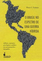 O Brasil no espectro de uma guerra híbrida