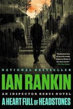 A Heart Full of Headstones: An Inspector Rebus Novel
