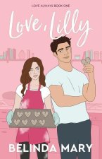 Love, Lilly: A Sweet & Clean Friends To Lovers Romantic Comedy