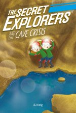 The Secret Explorers and the Cave Crisis
