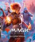 Magic the Gathering: La Guía Visual