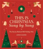This Is Christmas, Song by Song: The Stories Behind 100 Holiday Hits
