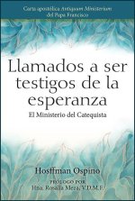 Llamados a Ser Testigos de la Esperanza: El Ministerio del Catequista