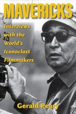 Mavericks: Interviews with the World's Iconoclast Filmmakers